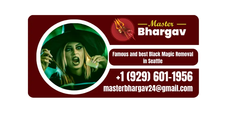 Black Magic Removal in Seattle